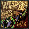 WISDOM IN CHAINS / ウィズダムインチェインズ / CLASS WAR - DIE YOUND