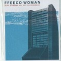 FFEECO WOMAN / フィーコーウーマン / BEING STUBBORN WILL GET YOU NOWHERE EP