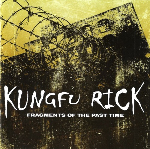 KUNG-FU RICK / クンフーリック / FRAGMENTS OF THE PAST TIME  (DISCOGRAPHY)