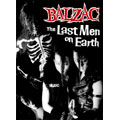 BALZAC / THE LAST MEN ON EARTH (DELUXE EDITION BOX/封入TシャツSサイズ)