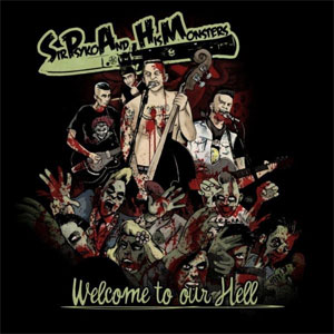SIR PSYKO & HIS MONSTERS / サーサイコアンドヒズモンスターズ / WELLCOME TO OUR HELL! (DVD)