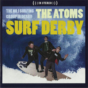 THE ATOMS / SURF DERBY