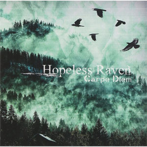 Hopeless Raven / CARPE DIEM