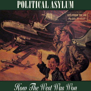 POLITICAL ASYLUM  / HOW THE WEST WAS WON (帯ライナー付き日本盤仕様)