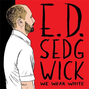 EDIE SEDGWICK / エディ・セドヴィック / WE WEAR WHITE (レコード)
