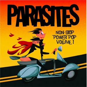 PARASITES / パラサイツ / NON-STOP POWER POP VOLUME 1 (直輸入盤/帯付国内仕様)
