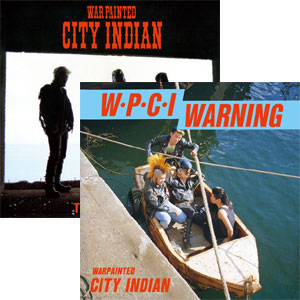 CITY INDIAN (WAR PAINTED CITY INDIAN) / Complete Discography (LP) 