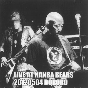 どろろ / LIVE AT NANBA BEARS 20120504
