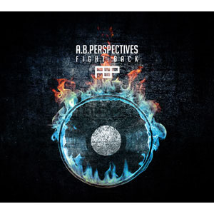 A.B.PERSPECTIVES / エービーパースペクティブス / FIGHT BACK