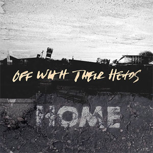 OFF WITH THEIR HEADS / オフウィズゼアヘッズ / HOME (LP+CD