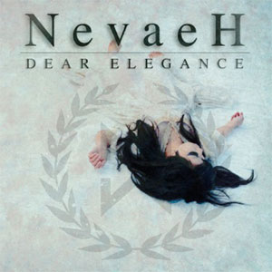DEAR ELEGANCE / NevaeH