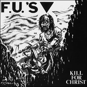 F.U.'S / エフユーズ / KILL FOR CHRIST (GREEN VINYL) ※ジャケットに多少ダメージがございます。