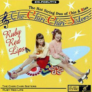 THE CHIRI CHIRI SISTERS / ザ・チリチリシスターズ / RUBY RED LIPS