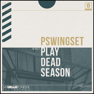 PSWINGSET : PLAY DEAD SEASON / split (7")