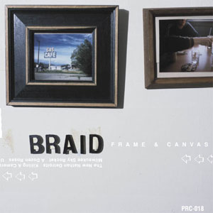 BRAID / FRAME & CANVAS (LP/180G)