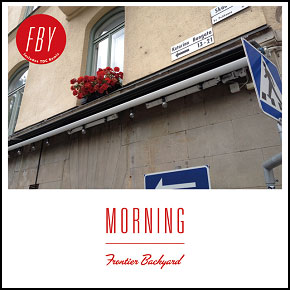 FRONTIER BACKYARD / MORNING (7")