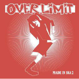 OVER LIMIT / MADE IN SKA2