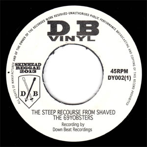 The 69yobsters / STEEP RECOURSE FROM SHAVED (7")