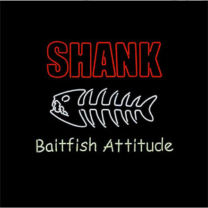 SHANK / Baitfish Attitude