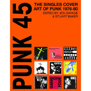 V.A. (SOUL JAZZ RECORDS) / PUNK 45: THE SINGLES COVER ART OF PUNK 1976-80 (洋書)