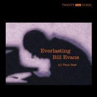 BILL EVANS / ビル・エヴァンス / EVERLASTING BILL EVANS / エヴァーラスティング・ビル・エヴァンス オールタイム・ベスト(完全限定生産)