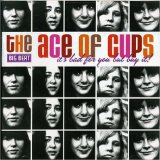 ACE OF CUPS / エース・オブ・カップス / IT'S BAD FOR YOU BUT BUY IT! 