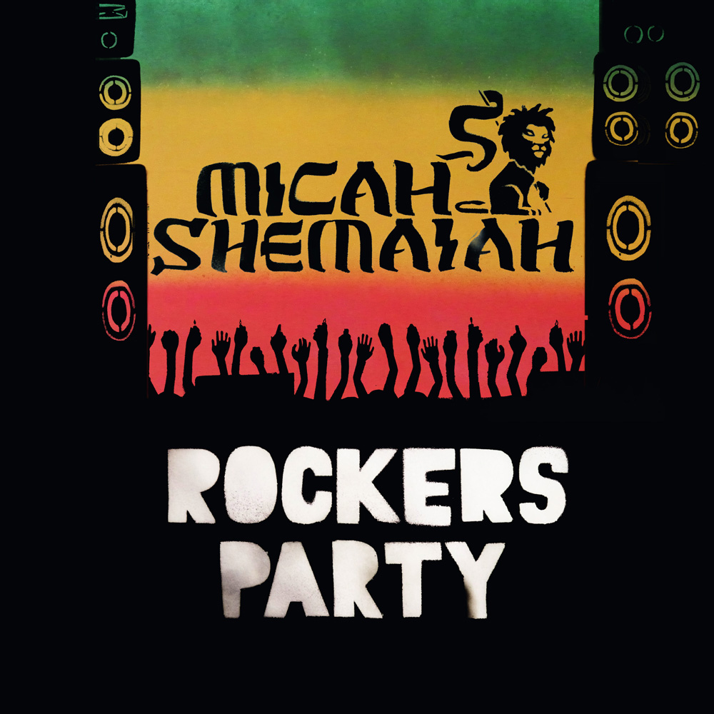MICAH SHEMAIAH / ROCKERS PARTY