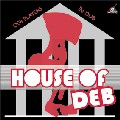D.E.B.PLAYERS / D.E.B.プレイヤーズ / HOUSE OF D.E.B.