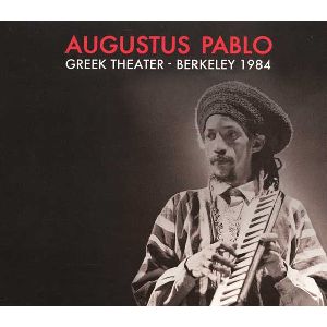 AUGUSTUS PABLO / オーガスタス・パブロ / GREEK THEATER, BERKELEY 1984