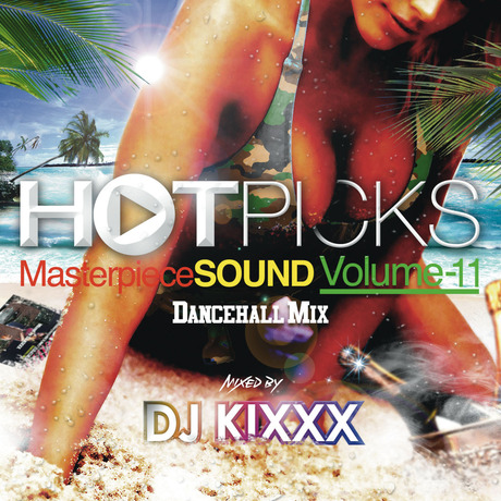 DJ KIXXX / HOT PICKS DANCEHALL MIX VOL.11