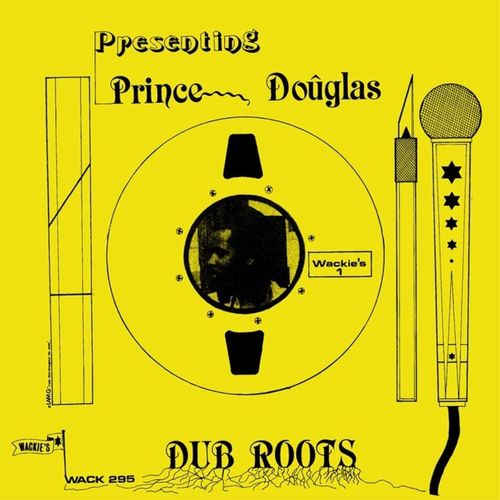 PRINCE DOUGLAS / プリンス・ダグラス / DUB ROOTS