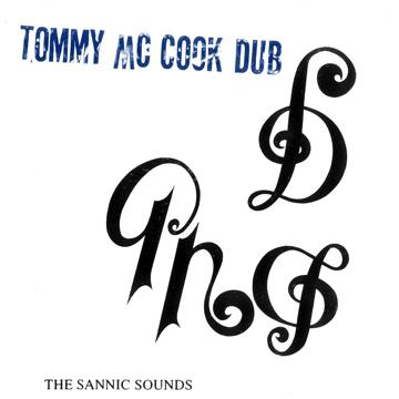 TOMMY MCCOOK / トミー・マクック / SANNIC SOUNDS OF TOMMY MCCOOK / サンニック・サウンド・オブ・トミー・マクック