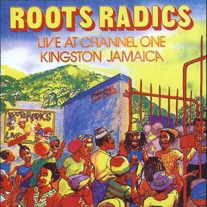 ROOTS RADICS / ルーツ・ラディックス / AT CHANNEL ONE KINGSTON JAMAICA (COLORED VINYL) 