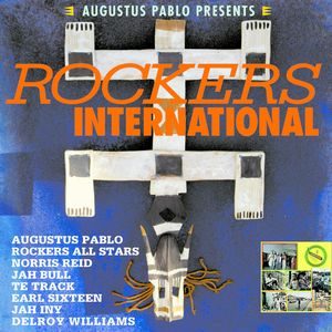 AUGUSTUS PABLO / オーガスタス・パブロ / ROCKERS INTERNATIONAL VOL.1