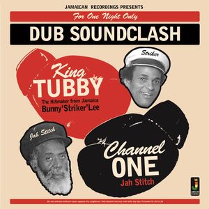 KING TUBBY VS CHANNEL ONE / DUB SOUNDCLASH