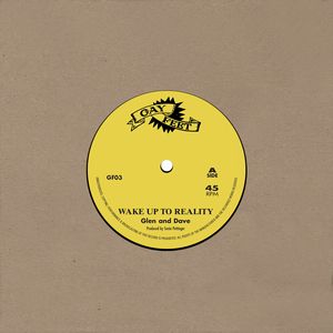 GLEN AND DAVE / WAKE UP TO REALITY