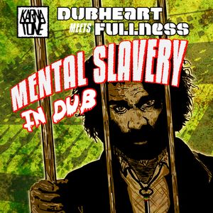 DUBHEART AND FULLNESS / MENTAL SLAVERY (CD-R)
