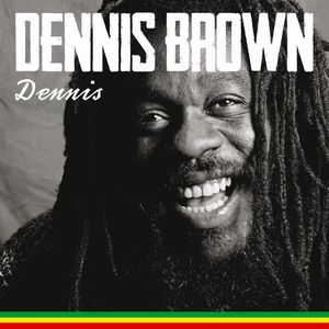 DENNIS BROWN / デニス・ブラウン / DENNIS