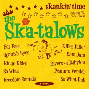 SKA-TALOWS / SKANKIN' TIME WITH THE SKA-TALOWS