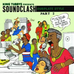 V.A. / KING TUBBYS PRESENTS SOUND CLASH DUBPLATE STYLE PART 2