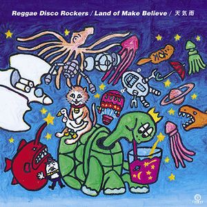 REGGAE DISCO ROCKERS / レゲエ・ディスコ・ロッカーズ / LAND OF MAKE BELIEVE