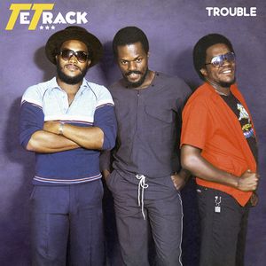 TETRACK / TROUBLE