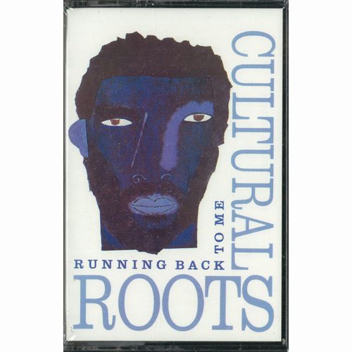 CULTURAL ROOTS / RUNNING BACK TO ME