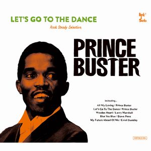 PRINCE BUSTER / プリンス・バスター / LET'S GO TO THE DANCE / レッツ・ゴー・トゥー・ザ・ダンス