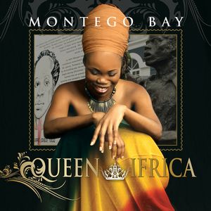 QUEEN IFRICA / WELCOME TO MONTEGO BAY