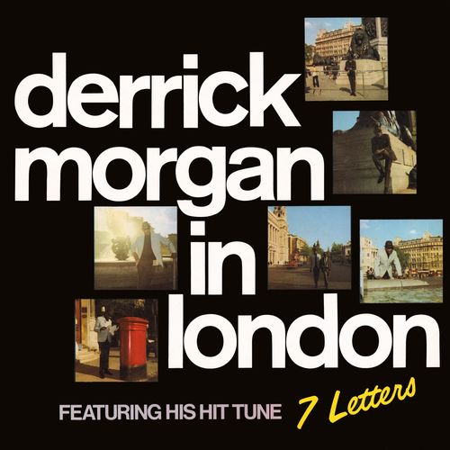 DERRICK MORGAN / デリック・モーガン / IN LONDON