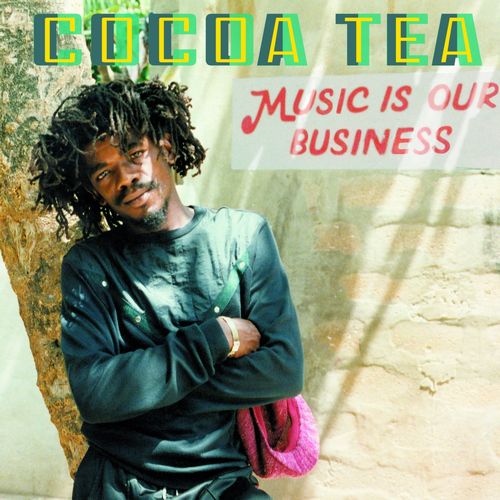 COCOA TEA / ココア・ティ / MUSIC IS OUR BUSINESS