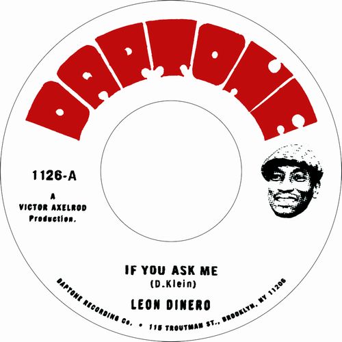 LEON DINERO / IF YOU ASK ME