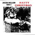 JACOB MILLER / ジェイコブ・ミラー / NATTY CHRISTMAS / ナッティ・クリスマス