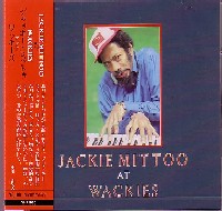 JACKIE MITTOO / ジャッキー・ミットゥ / AT WACKIES / アット・ワッキーズ